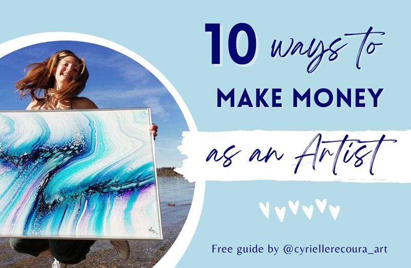 Free Guide 10 ways to make money as an Artist